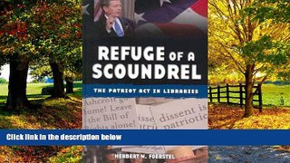 Books to Read  Refuge of a Scoundrel: The Patriot Act in Libraries  Best Seller Books Best Seller