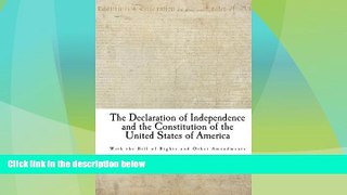 Big Deals  The Declaration of Independence and the Constitution of the United States of America
