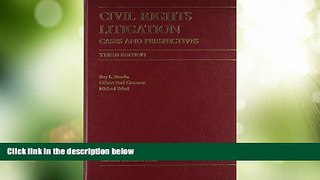 Big Deals  Civil Rights Litigation: Cases And Perspectives (Law Casebook Series)  Best Seller