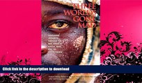 FAVORITE BOOK  Three Worlds Gone Mad: Dangerous Journeys through the War Zones of Africa, Asia,