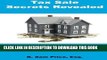 [Ebook] Tax Sale Secrets Revealed: Little Known Tips and Tricks to Buy Real Estate at Tax Sales