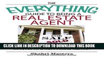 [Ebook] The Everything Guide To Being A Real Estate Agent: Secrets to a Successful Career!