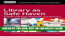[DOWNLOAD] PDF Library as Safe Haven: Disaster Planning, Response, and Recovery (How to Do It