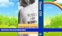 Books to Read  Founding Sisters and the Nineteenth Amendment (Turning Points in History)  Best