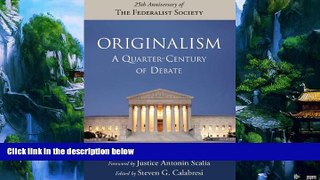 Books to Read  Originalism: A Quarter-Century of Debate  Best Seller Books Most Wanted