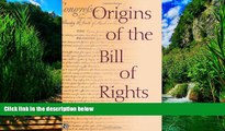 Big Deals  Origins of the Bill of Rights  Full Ebooks Best Seller