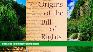 Big Deals  Origins of the Bill of Rights  Full Ebooks Best Seller