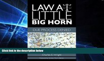 Must Have  Law at Little Big Horn: Due Process Denied (Plains Histories)  Premium PDF Full Ebook