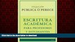 READ ONLINE Publica o Perece: Escritura AcadÃ©mica para Profesores y Estudiantes (Spanish Edition)