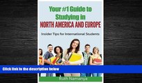 Online eBook Your #1 Guide to Studying in North America And Europe: Insider Tips for International