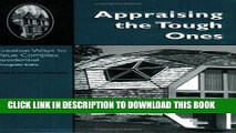 [Ebook] Appraising the Tough Ones: Creative Ways to Value Complex Residential Properties (0654M)