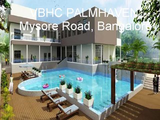 VBHC Palmhaven at Mysore Road, Bangalore - Call: (+91) 9953 5928 48
