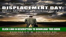 [PDF] Displacement Day: When My Job was Looking for a Job. A Guide to Finding Work. Popular Online