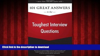 FAVORIT BOOK 101 Great Answers to the Toughest Interview Questions READ EBOOK