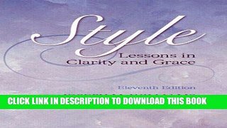 Read Now Style: Lessons in Clarity and Grace (11th Edition) Download Book