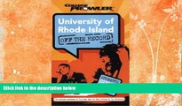 Online eBook University of Rhode Island: Off the Record (College Prowler) (College Prowler: