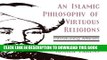 [EBOOK] DOWNLOAD An Islamic Philosophy of Virtuous Religions: Introducing Alfarabi GET NOW