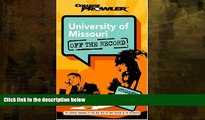 Choose Book University of Missouri: Off the Record (College Prowler) (College Prowler: University