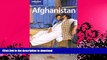 READ BOOK  Lonely Planet Afghanistan (Lonely Planet Travel Guides) (Country Travel Guide)  BOOK