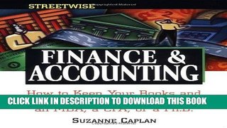 Read Now Streetwise Finance and Accounting: How to Keep Your Books and Manage Your Finances