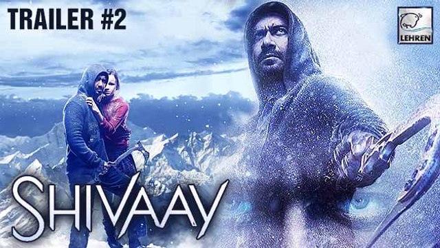 Shivaay Trailer 2 Is Out | Shivaay | Ajay Devgan