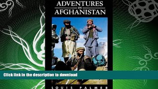 READ BOOK  Adventures in Afghanistan  BOOK ONLINE