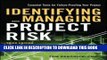 [PDF] Identifying and Managing Project Risk: Essential Tools for Failure-Proofing Your Project