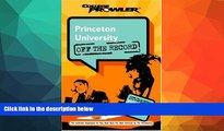 Choose Book Princeton University: Off the Record (College Prowler) (College Prowler: Princeton