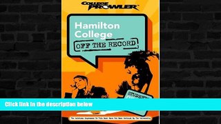 Choose Book Hamilton College: Off the Record (College Prowler) (College Prowler: Hamilton College