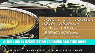 Read Now This Is Who We Were: In the 1920s Download Online