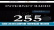 Read Now Internet Radio 255 Success Secrets: 255 Most Asked Questions On Internet Radio - What You