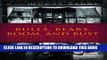 Read Now Bulls, Bears, Boom, and Bust: A Historical Encyclopedia of American Business Concepts