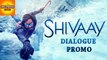 Shivaay Dialogue Promo Beats Trailer | Ajay Devgan, Sayesha Saigal | Bollywood Asia