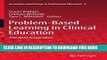 [PDF] Problem-Based Learning in Clinical Education: The Next Generation (Innovation and Change in