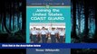 Enjoyed Read Joining the United States Coast Guard: A Handbook (Joining the Military)