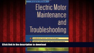 PDF ONLINE Electric Motor Maintenance and Troubleshooting READ PDF FILE ONLINE