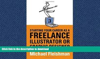 READ THE NEW BOOK Starting Your Career as a Freelance Illustrator or Graphic Designer FREE BOOK