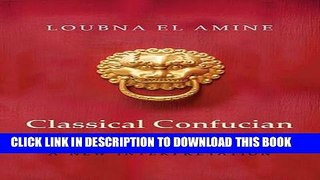 [EBOOK] DOWNLOAD Classical Confucian Political Thought: A New Interpretation PDF