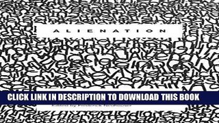 [EBOOK] DOWNLOAD Alienation (New Directions in Critical Theory) GET NOW