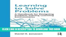 Read Now Learning to Solve Problems: A Handbook for Designing Problem-Solving Learning