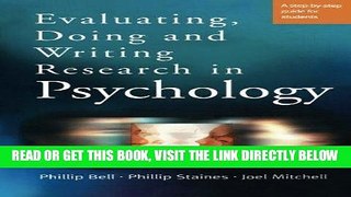 [Read] Ebook Evaluating, Doing and Writing Research in Psychology: A Step-by-Step Guide for