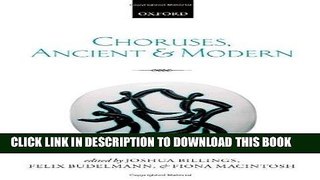 [Free Read] Choruses, Ancient and Modern Full Online