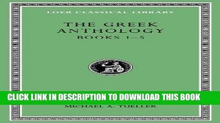 [Free Read] The Greek Anthology, Volume I: Book 1: Christian Epigrams. Book 2: Description of the
