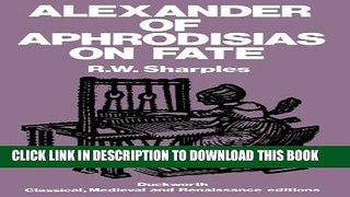 [Free Read] Alexander of Aphrodisias on Fate Free Online