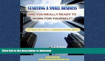 FAVORIT BOOK Starting A Small Business... Are You REALLY Ready To Work For Yourself? FREE BOOK