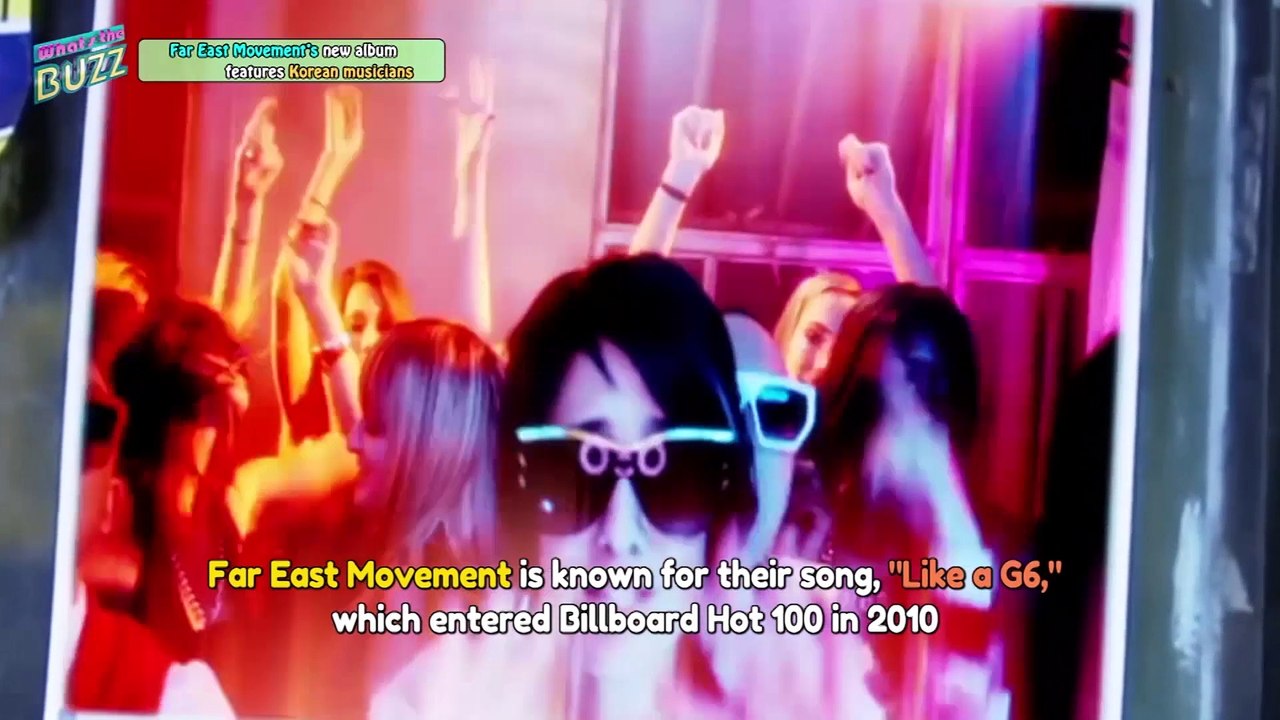 What's the Buzz Far East Movement