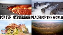 Top ten mysteries of the world – unsolved mysteries of the world