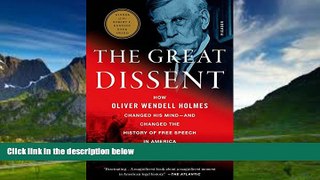 Books to Read  The Great Dissent: How Oliver Wendell Holmes Changed His Mind--and Changed the