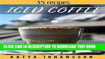[PDF] Iced Coffee: 35 iced coffee recipes Full Collection