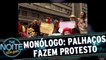 Monólogo: Palhaços protestam contra Palhaços
